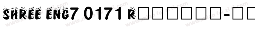 SHREE ENG7 0171 Regular字体转换